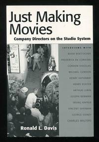 Just Making Movies: Company Directors on the Studio System