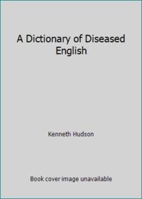 Dictionary of Diseased English