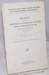 image of Testimony of Philip O. Keeney and Mary Jane Keeney and statement regarding their background; hearings before the Committee on Un-American Activities, House of Representatives, Eighty-first Congress, first session. May 24, 25 ; June 9, 1949
