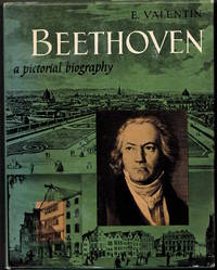 Beethoven. A Pictorial Biography.