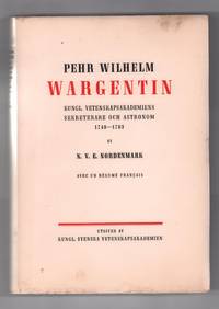 image of Pehr Wilhelm Wargentin, Kungl. Vetenskapsakademiens sekreterare och astronom, 1749-1783. Av N.V.E. Nordenmark. Avec un résumé français