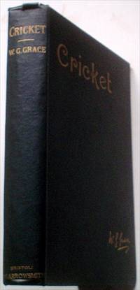 CRICKET by GRACE. W. G.; - First edition - from Paul Foster Books (SKU: 7504)