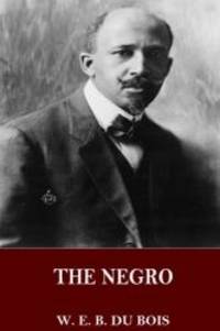 The Negro by W. E. B. Du Bois - 2016-11-23