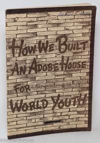 cover of How We Built an Adobe House for World Youth