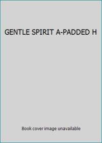 GENTLE SPIRIT A-PADDED H