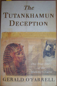 cover of Tutankhamun Deception, The: The True Story of the Mummy's Curse