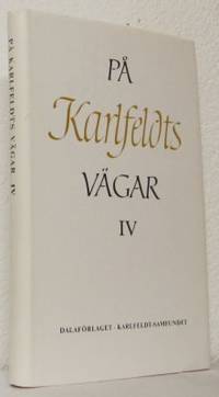 På Karlfeldts vägar IV.