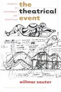The Theatrical Event. Dynamics of Performance and…