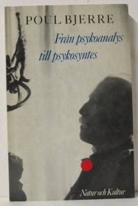 Från psykoanalys till psykosyntes. Urval och…