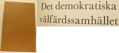 Det demokratiska välfärdssamhället.