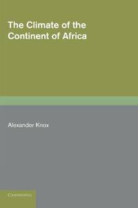 The Climate of the Continent of Africa