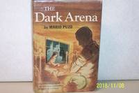 The Dark Arena by Mario Puzo - 1955