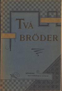 Två bröder. En enkel berättelse om unionen mellan…