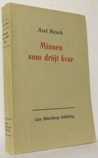 Minnen som dröjt kvar.