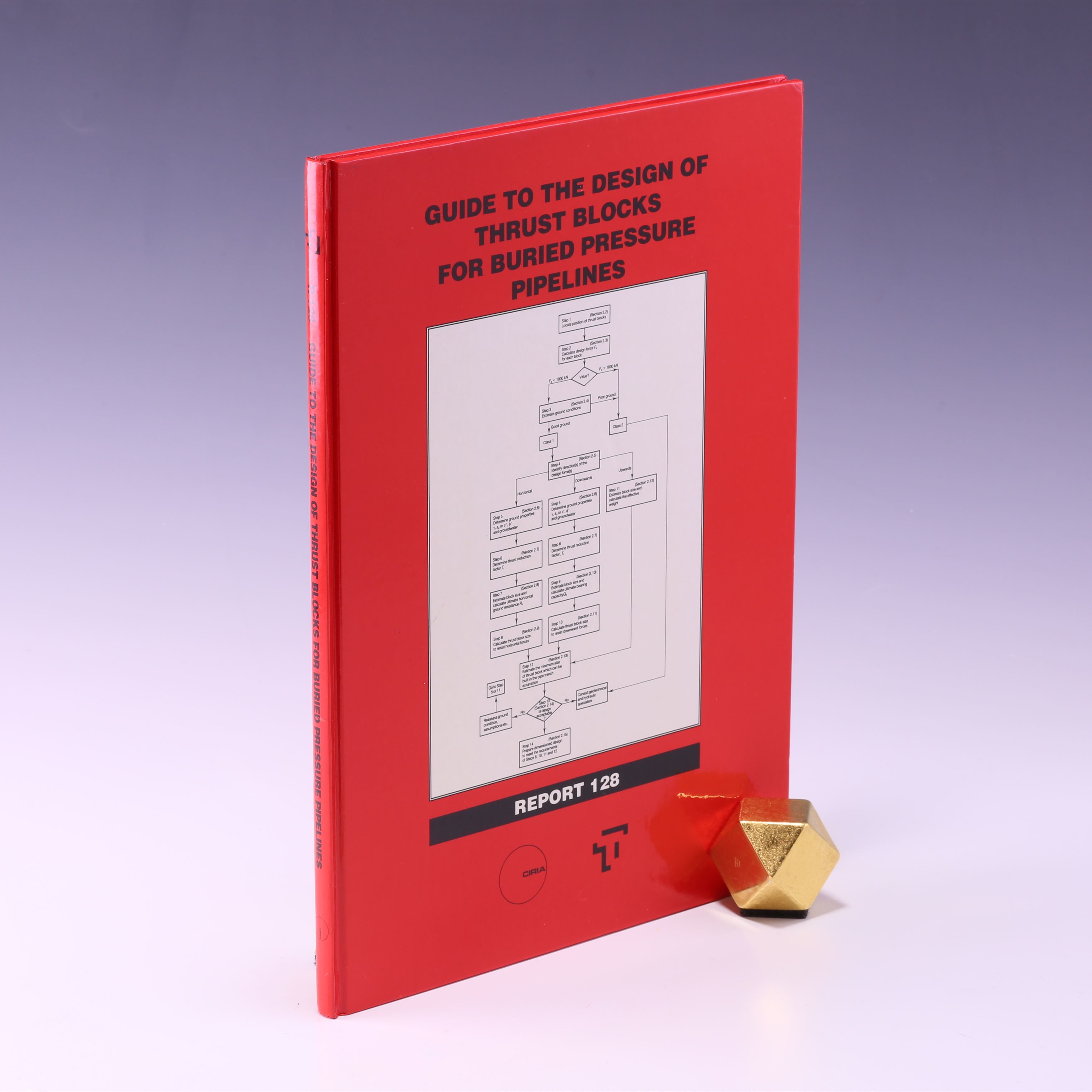 Guide to the Design of Thrust Blocks for Buried Pressure Pipe Lines Report  128 by Construction Industry; Information Association Research - Hardcover  - from Salish Sea Books (SKU: SKU-V02JA07006089)