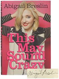 This May Sound Crazy