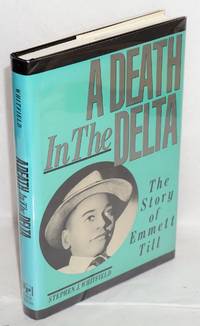 image of A death in the Delta; the story of Emmett Till