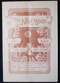 The New Moon: A People's Magazine August 1890 vol. 9 no. 10 [The Wailing Woman by Yda Hillis Addis]