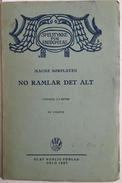 No ramlar det alt. Lystspel i 3 vendingar. Ny…