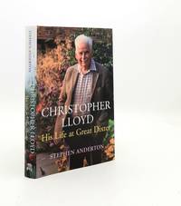 CHRISTOPHER LLOYD His Life at Great Dixter