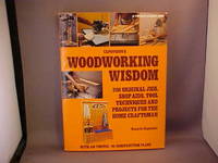 Capotosto's Woodworking Wisdom: 200 Original Jigs, Shop Aids, Tool Techniques, and Projects...