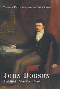 John Dobson: Architect of the North East
