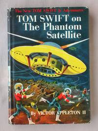 image of Tom Swift on the Phantom Satellite: The New Tom Swift Jr. Adventures #9