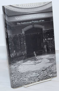 image of Vancouver Anthology; The Institutional Politics of Art