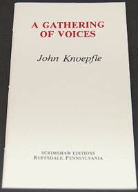 A GATHERING OF VOICES by Knoepfle, John - 1978