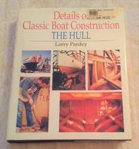 cover of DETAILS OF CLASSIC BOAT CONSTRUCTION: THE HULL
