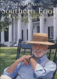 Lee Bailey's Southern Food And Plantation Houses
