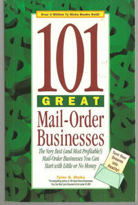 101 GREAT MAIL-ORDER BUSINESSES The Very Best (And Most Profitable! )  Mail-Order Businesses You...