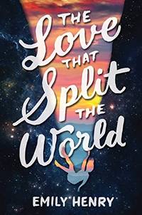 The Love That Split The World by Burnside, Deborah