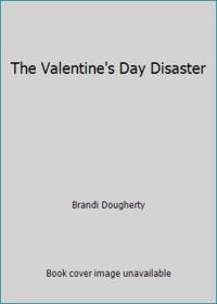 The Valentine's Day Disaster