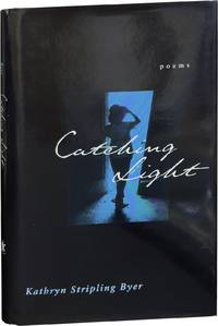 Catching Light: Poems [Inscribed]