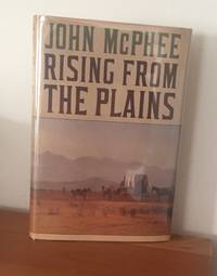 Rising From The Plains by John McPhee - 1986