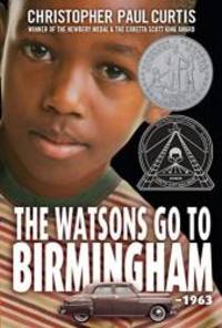 The Watsons Go to Birmingham--1963 by Christopher Paul Curtis - 2007-09-07