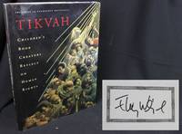 Tikvah: Children&#039;s Book Creators Reflect on Human Rights (Signed First Edition) by Wiesel, Elie (Signed by) - 1999