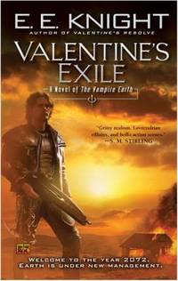 Valentine&#039;s Exile (Vampire Earth, Book 5) by Knight, E.E - 2007