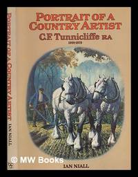 Portrait of a country artist : Charles Tunnicliffe, R.A. 1901-1979 / by Ian Niall