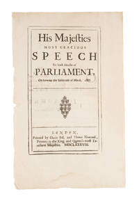 His Majesties Most Gracious Speech to Both Houses of Parliament..