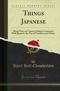 Things Japanese Classic Reprint
