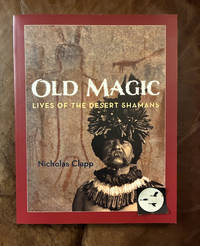 Old Magic: Lives of the Desert Shamans