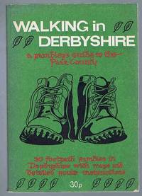 image of Walking In Derbyshire: A Rambler's Guide to the Peak County