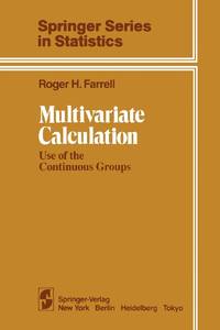 Multivariate Calculation : Use of the Continuous Groups
