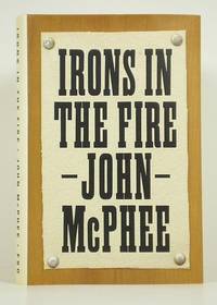 Irons in the Fire by McPhee, John - 1997