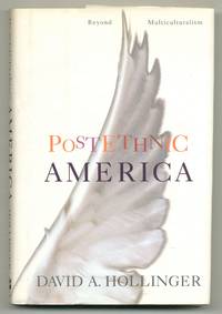 Postethnic America: Beyond Multiculturalism