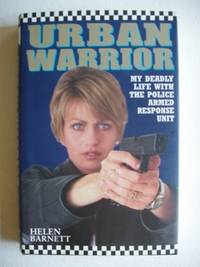 image of Urban Warrior - My Deadly Life with the Police Armed Response Unit