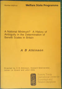 A National Minimum? A History of Ambiguity in the Determination of Benefit Scales in Britain