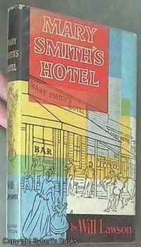 Mary Smith&#039;s Hotel by Lawson, Will - 1957